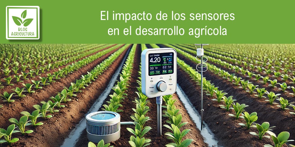 Explicación del impacto en la agricultura de los sensores