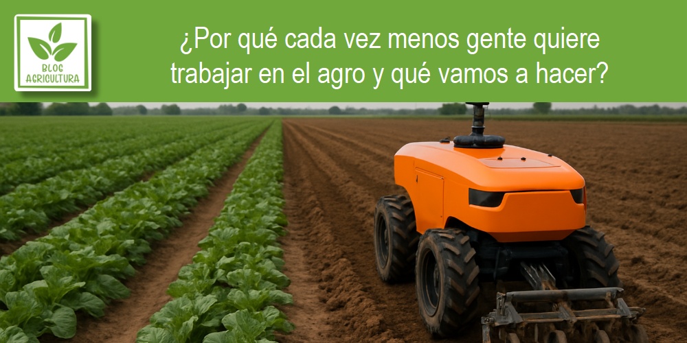 ¿Por qué cada vez menos gente quiere trabajar en el agro y qué vamos a hacer?